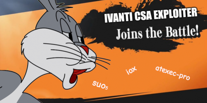 Un écran de Super Smash Bros. affichant le texte « Ivanti CSA Exploiter Joins the Battle! » à côté de Bugs Bunny qui, avec un air narquois, dit les mots « suo5, iox, atexec-pro ».